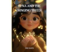 Luna and the Singing Trees