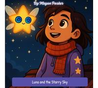 Luna and the Starry Sky: Fantasy, Magical, Star, Sky, Dream (Short Stories)