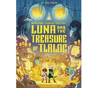 Luna and the Treasure of Tlaloc (Brownstone's Mythical Collection)