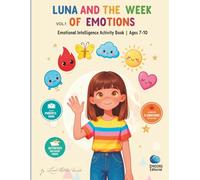 Luna and the Week of Emotions: An Emotional Intelligence Activity Book for Children Ages 7-10