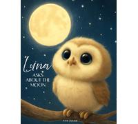 Luna asks about the moon: “In the light of the moon dwell countless stories...”
