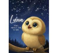 Luna asks about the stars: "Some stories begin with a glance at the sky...": 2