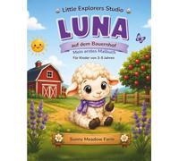 Luna auf dem Bauernhof: Mein erstes Malbuch für Kinder von 3-5 Jahren (Sunny Meadow Farm)