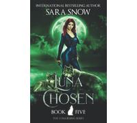 Luna Chosen: Book 5 of the Luna Rising Series (A Paranormal Shifter Romance Series)
