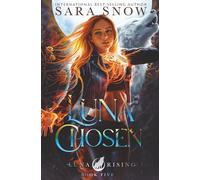 Luna Chosen: Book 5 of the Luna Rising Series (A Paranormal Shifter Romance Series)