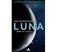 Luna de Lobos / Wolf Moon: 2 (Trilogia Luna)