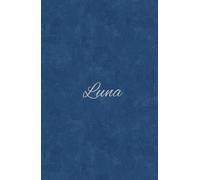 Luna; diario de decretos lunares. Conecta con tus emociones y transforma este libro en tu espacio más íntimo.: Luna, diario de conexión emocional y sanación espiritual.