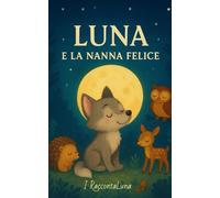 LUNA E LA NANNA FELICE