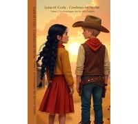 Luna et Cody : Cowboys en Herbe: Tome 1 : La Montagne des Secrets Oubliés