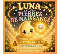 Luna et Les Pierres de Naissance: La Perle de Juin