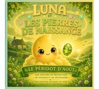 Luna et Les Pierres de Naissance: Le Péridot d'Août