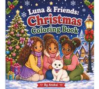 Luna & Friends: Christmas Adventure Colouring Book