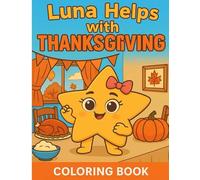 Luna helps with Thanksgiving (Luna the little star)