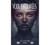 Luna: Le fil invisible (Voix entravées)