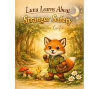Luna Learns about Stranger Safety (Luna learns about safety)