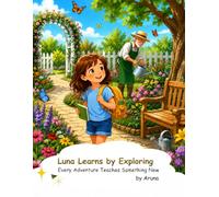 Luna Learns by Exploring: Every Adventure Teaches Something New