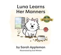 Luna Learns Her Manners