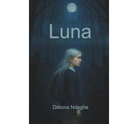 Luna: Les Ombres de l'Adolescence