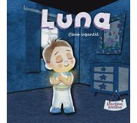 Luna, libro infantil (cuentos para dormir)