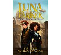 Luna Parker 1: El Secreto de la Academia Videntia (Serie Academia Videntia, misterio, aventuras y humor.)