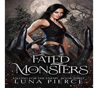 Luna Pierce Fated to Monsters Paperback Book Luna Pierce Multicolor