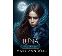 Luna: Posy: Book Two