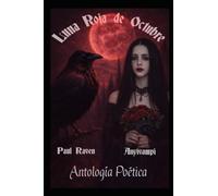 Luna Roja de Octubre: Antología Poética