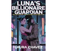 Luna’s Billionaire Guardian: Marked by the Moon, Bound by His Vow