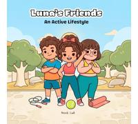 Luna’s Friends an Active Lifestyle: A Cozy Coloring Book Featuring Cute Friends Staying Active Together