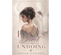 Luna’s Secret The Alpha’s Undoing: 2