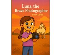 Luna the Brave Photographer