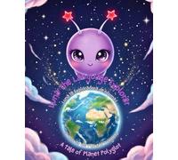 Luna the Language Explorer: A Tale of Planet Polyglot: A Multilingual Space Adventure for Learning English and Spanish (Luna The Language Learner)