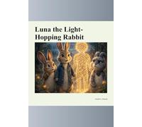 Luna the Light-Hopping Rabbit
