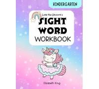 Luna the Unicorn and the Sight Word Workbook: Kindergarten & 1st Grade Reading and Language Arts Practice