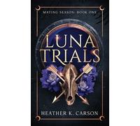 Luna Trials: 1 (Mating Season)