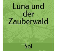 Luna und der Zauberwald