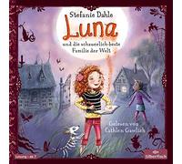 Luna und die schauerlich-beste Familie der Welt: 2 CDs