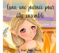 Luna, une journée pour être ensemble (Luna The Fairy - Français)