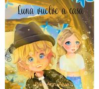 Luna vuelve a casa: 7 (Luna The Fairy)