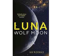 Luna: Wolf Moon: (Luna)