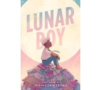 Lunar Boy : A Graphic Novel