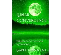 Lunar Convergence: The Legacy of the Silver Moon