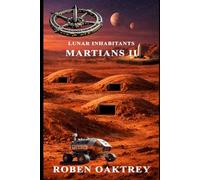 LUNAR INHABITANTS: MARTIANS II