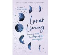 Lunar Living: The Sunday Times Bestseller