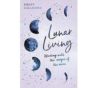 Lunar Living The Sunday Times Bestseller Hardcover 2 April 2020