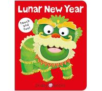 Lunar New Year: Touch and feel (Bright Baby Touch and Feel, 2)