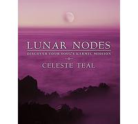 Lunar Nodes: Discover Your Soul's Karmic Mission