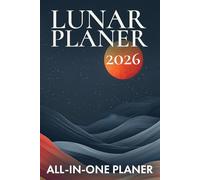 Lunar Planer 2026 | All-in-one Planer | Tagesplaner, To-Do Listen, Wochenplaner, Notizen & Routinen: mit Stilelementen aus Esoterik und Mond