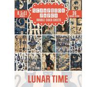 Lunar Time: Unique Lunar Patterns Perfect for Mixed Media Crafts, Collage Art, Decoupage, and Crafting Activities
