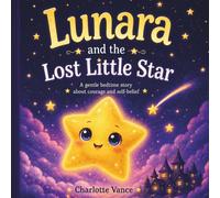 Lunara and the Lost Little Star